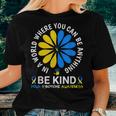 World Down Syndrome Day 2023 Be Kind Down Syndrome Awareness Women T-shirt Gifts for Her