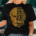 They Whispered To Her You Cant Withstand The Storm Sunflower Women T-shirt Gifts for Her