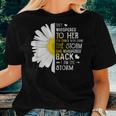 They Whispered To Her I Am The Storm Daisy Women T-shirt Gifts for Her
