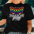 Yaaascar Racing Lgbt Lgbtq Gay Rainbow Lesbian Pride Women T-shirt Crewneck Gifts for Her