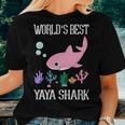 Yaya Grandma Gift Worlds Best Yaya Shark Women T-shirt Gifts for Her