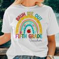 End Of School Year Bruh We Out Teacher 5Th Grade Rainbow Women T-shirt Gifts for Her
