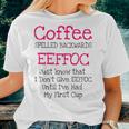 Coffee Quote Coffee Spelled Backwards Eeffoc Women T-shirt Gifts for Her