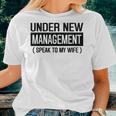 Wedding Under New Management Speak To My Wife Wedding Women T-shirt Gifts for Her