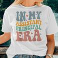 Groovy In My Assistant Principal Era Job Title School Worker Women T-shirt Short Sleeve Graphic Gifts for Her