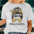 Hairstylist Life Mom Messy Bun Hairstylist Life Mom Women T-shirt Gifts for Her