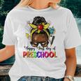 Happy First Day Of Preschool Afro Teacher Pre-K Messy Bun Women T-shirt Gifts for Her