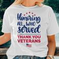 Honoring All Who Served Thank You Veterans Day Women Women T-shirt Gifts for Her