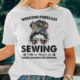 House Cleaning Or Cooking- Sewing Mom Life-Weekend Forecast Women T-shirt Crewneck Gifts for Her
