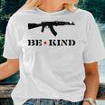 Be Kind Rifle In Black Women T-shirt Gifts for Her