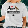 I Love Coffee And Wood Thrushes Washington DC State Bird Women T-shirt Gifts for Her