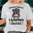 Messy Buns Girl Go Camping With Chance Of Drinking Women T-shirt Gifts for Her