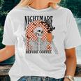 Nightmare Before Coffee Halloween Skeleton Drinking Coffee Women T-shirt Gifts for Her