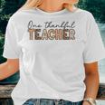 One Thankful Teacher Fall Thanksgiving Teacher Women T-shirt Gifts for Her