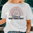 Retired Market Research Analyst Women T-shirt Gifts for Her