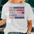 She Loves Jesus And America Too God Christian 4Th Of July Women T-shirt Gifts for Her