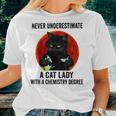 Never Underestimate A Cat Lady With A Chemistry Degree Women T-shirt Gifts for Her