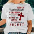 Never Underestimate A Grandma Who Is Covered Jesus In August Women T-shirt Gifts for Her