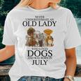 Never Underestimate An Old Lady Who Loves Dogs Born July Women T-shirt Gifts for Her