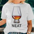 Whiskey NeatWomen T-shirt Gifts for Her