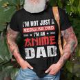 Anime Dad Fathers Day Im Not A Regular Dad Im An Anime Dad Gift For Women Men T-shirt Crewneck Short Sleeve