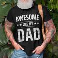 Awesome Like My Dad Sayings Funny Ideas For Fathers Day Gift For Women Men T-shirt Crewneck Short Sleeve