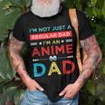 Fathers Birthday Im An Anime Dad Fathers Day Otaku Gift For Women Men T-shirt Crewneck Short Sleeve