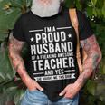 Im A Proud Teacher Husband Of A Teacher Teachers Husband Gift For Mens Gift For Women Men T-shirt Crewneck Short Sleeve