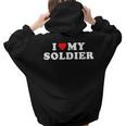 I Love My Soldier Us Army Military Girlfriend Wife Proud Mom Women Hoodie Back Print