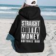 Softball Dad Straight Outta Money Fathers Day Women Hoodie Back Print