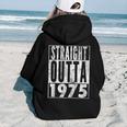Straight Outta 1975 47Th Birthday 47 Years Old Women Hoodie Back Print Straight Outta 1975 47Th Birthday 47 Years Old Women Hoodie Back Print