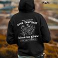 Dont Forget Give Yourself Time To Grow Give Yourself Time Back Print Hoodie
