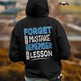 Forget Mistake Remember Lesson Design Back Print Hoodie