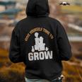 Give Yourself Time To Grow Strong Message Back Print Hoodie