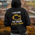 I Checked The Engine Is Still There Check Engine Back Print Hoodie