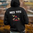 Nice Tits Funny Gift For Birder Birds Watching Enthusiast Gifts For Bird Lovers Funny Gifts Back Print Hoodie