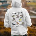 Nice Tits Funny Bird Watching Funny Tit Birds Birdwatcher Gifts For Bird Lovers Funny Gifts Back Print Hoodie