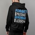 Forget Mistake Remember Lesson Design Back Print Hoodie