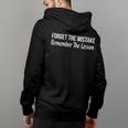 Forget The Mistake - Remember The Lesson - Back Print Hoodie