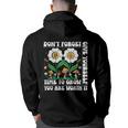 Dont Forget Give Yourself Time To Grow Motivational Quote Motivational Quote Funny Gifts Back Print Hoodie