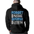 Forget Mistake Remember Lesson Design Back Print Hoodie