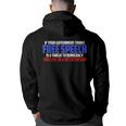 If Your Government Thinks Free Speech Is A Threat Government Funny Gifts Back Print Hoodie