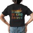 In A World Where You Can Be Anything Be Kind Sign Language Womens Back Print T-shirt
