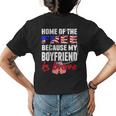 My Boyfriend Is Brave Home Of The Free Proud Army Girlfriend Womens Back Print T-shirt