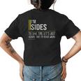 Sides Name Gift Im Sides Im Never Wrong Womens Back Print T-shirt
