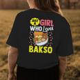 A Girl Who Loves Bakso Foodie Lover Women Girls Graphic Womens Back Print T-shirt Unique Gifts