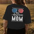 All American Mom - Usa Flag 4Th Of July Matching Sunglasses Womens Back Print T-shirt Unique Gifts