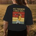 Axe Throwing Girls Trip Design For An Axe Throwing Girl Gift For Womens Womens Back Print T-shirt Unique Gifts