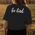 Be Kind White Text With A White Heart Accent Womens Back Print T-shirt Unique Gifts