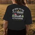 Be Nice To The Physical Education P E Teacher Christmas Gifts For Teacher Funny Gifts Womens Back Print T-shirt Unique Gifts